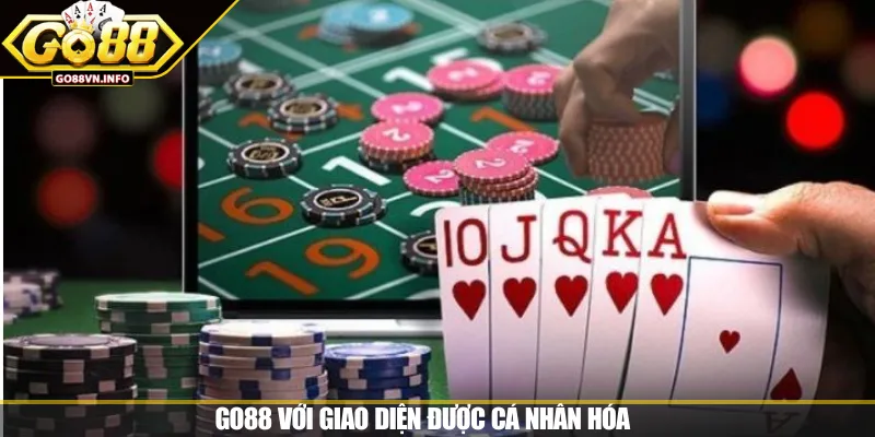 GO88 với giao diện được cá nhân hóa