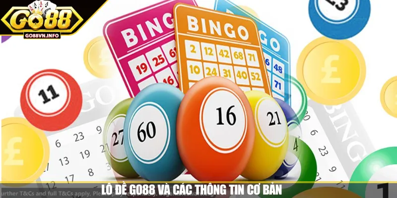 Lô đề GO88 và các thông tin cơ bản