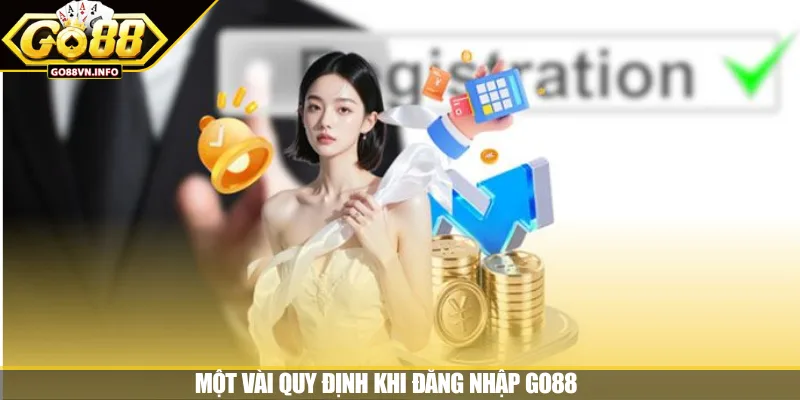 Một vài quy định khi đăng nhập GO88
