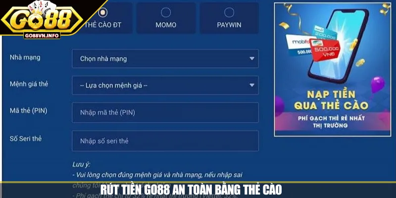 Rút tiền GO88 an toàn bằng thẻ cào 