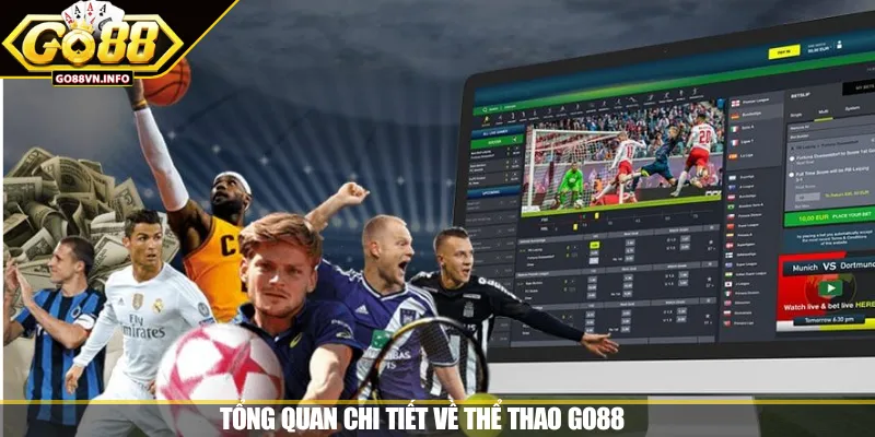 Tổng quan chi tiết về thể thao GO88 