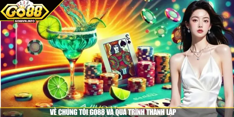 Về chúng tôi GO88 và quá trình thành lập